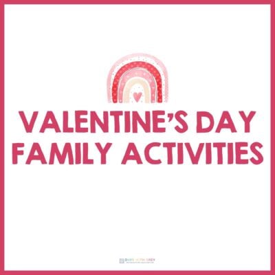 Valentine's Day Family Activities written in pink with a red and pink heart.