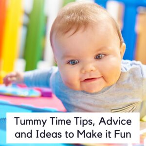 Tummy Time Advice, Tips and Ideas