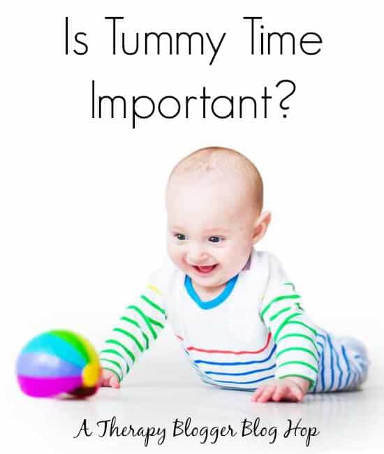 Is Tummy Time Important A Therapy Blogger Blog Hop