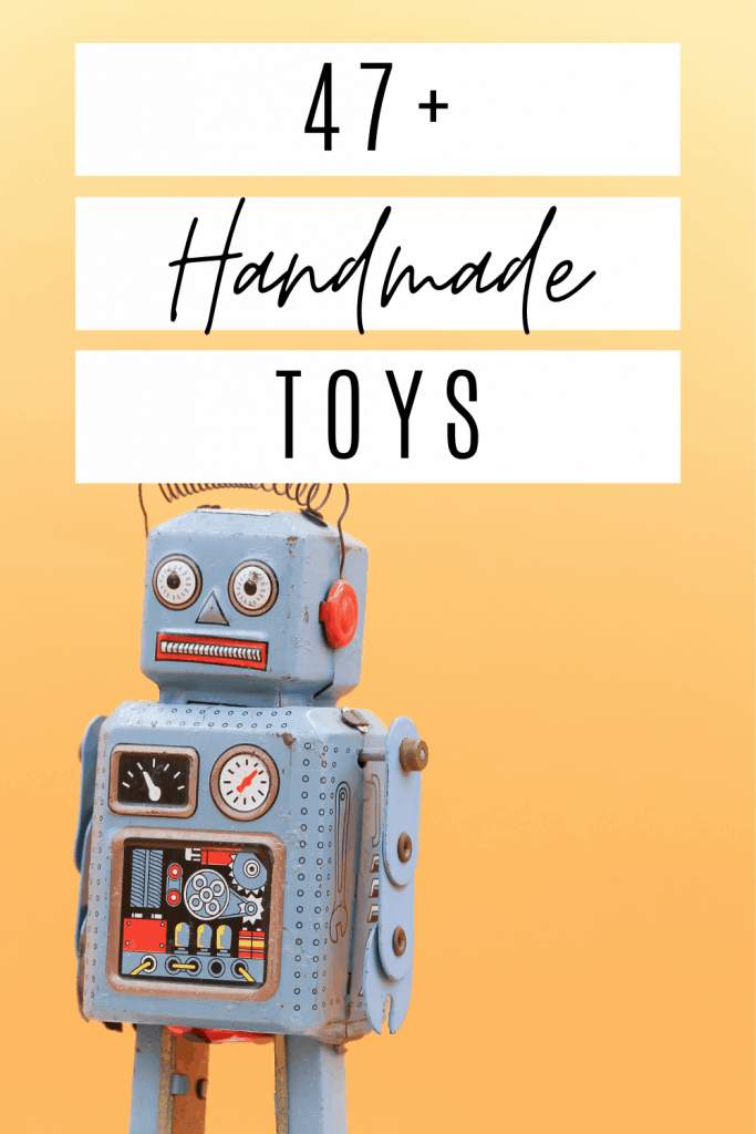 47+ Awesome Handmade Toys