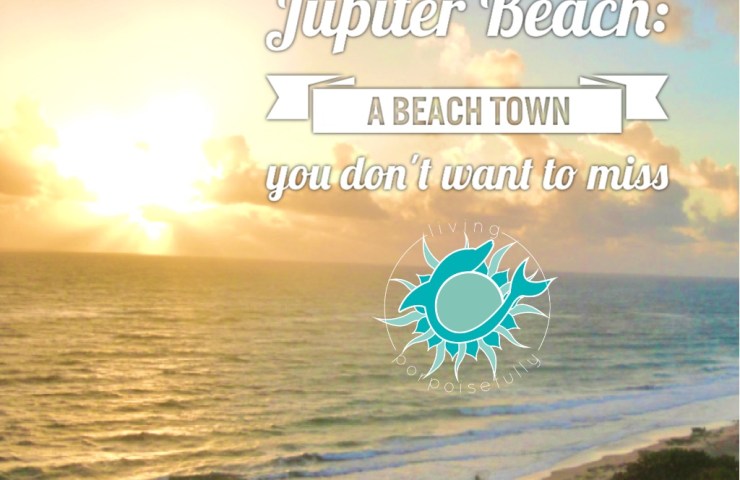 jupiter beach - travel tips, things to do