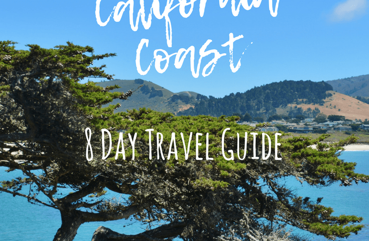 Central California Coast 8 Day Travel Vacation Guide